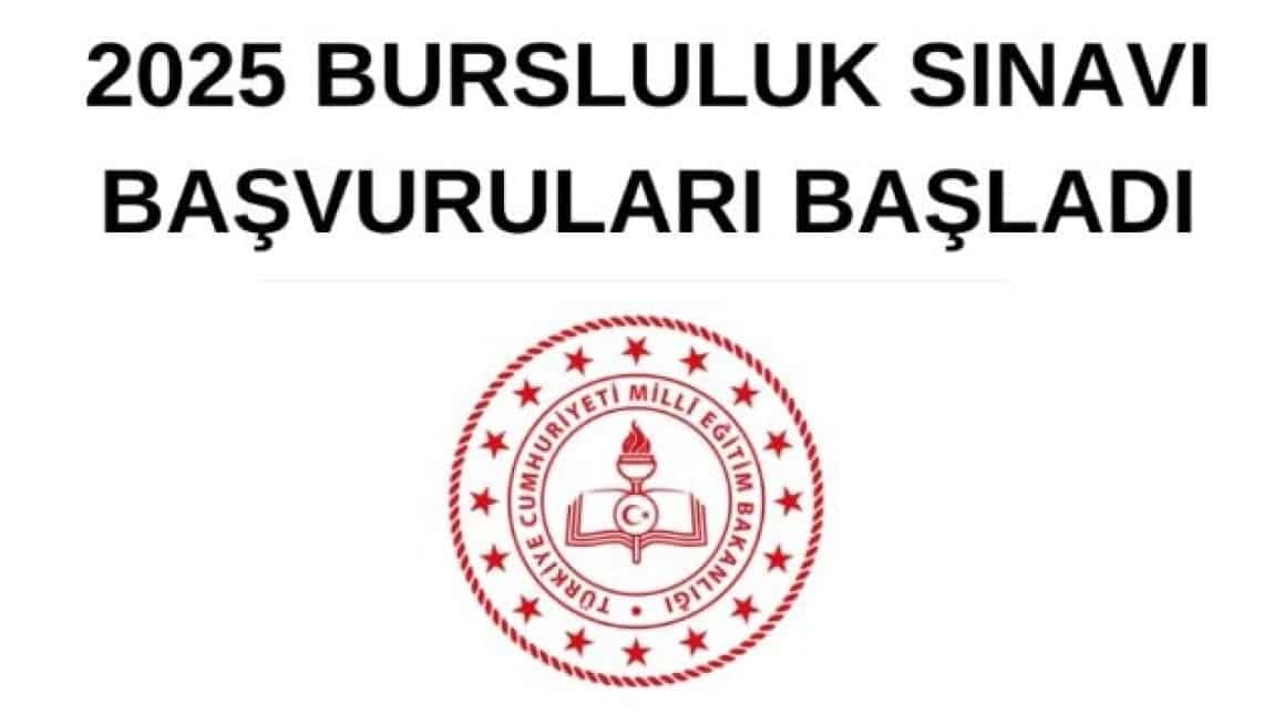 İLKÖĞRETİM VE ORTAÖĞRETİM KURUMLARI BURSLULUK SINAVI